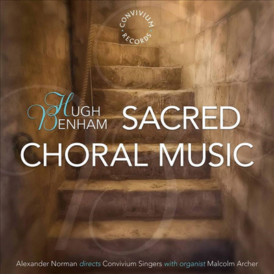 휴 벤함: 종교 합창 작품집 (Hugh Benham: Sacred Choral Music)(CD) - Alexander Norman