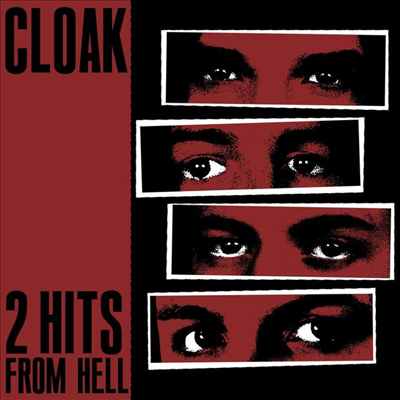 Cloak - 2 Hits From Hell (7 inch Single LP)