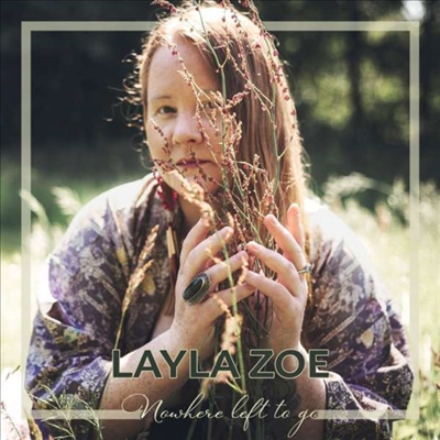 Layla Zoe - Nowhere Left To Go (Digipack)(CD)