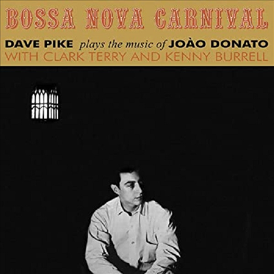 Dave Pike - Bossa Nova Carnival (Vinyl LP)