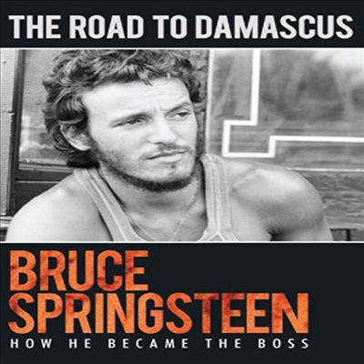 Road To Damascus: How He Became The Boss (브루스 스프링스틴 로드 투 다마스쿠스)(지역코드1)(한글무자막)(DVD)