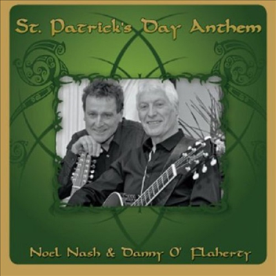 Noel Nash &amp; Danny O&#39;Flaherty - St. Patrick&#39;s Day Anthem (CD)