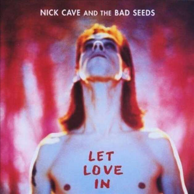 Nick Cave &amp; the Bad Seeds - Let Love In (180G)(LP)