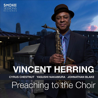 Vincent Herring - Preaching To The Choir (CD)