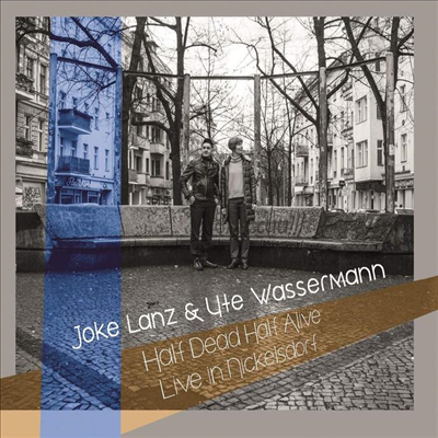 Joke Lanz / Ute Wassermann - Half Dead Half Alive (Live In Nickelsdorf)(Digipack)(CD)