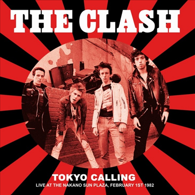 Clash - Tokyo Calling Live At The Nakano Sun Plaza. February 1st 1982 - FM Broadcast (Vinyl LP)