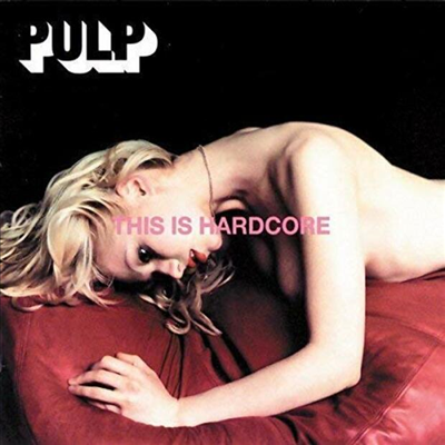 Pulp - This Is Hardcore (Gatefold)(2LP)