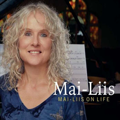 Mai-Liis - Mai-Liis On Life (CD)