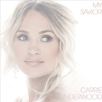 Carrie Underwood - My Savior (CD)