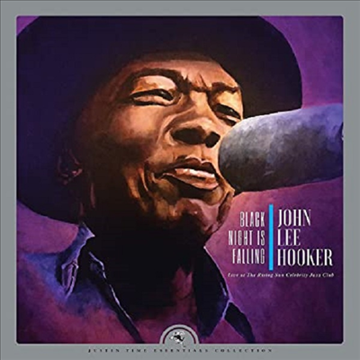 John Lee Hooker - Black Night Is Falling Live At The Rising Sun Celebrity Jazz Club (Ltd. Collectors Edit.)(Black Friday 2019)(2LP)