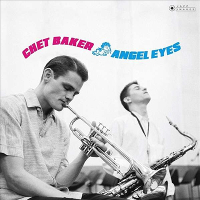 Chet Baker - Angel Eyes Ltd. Ed)(Bonus Track)(Gatefold)(180G)(LP)