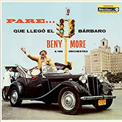 Benny More - Pare... Que Llego El Barbaro (Ltd. Ed)(3 Bonus Tracks)(180G)(LP)