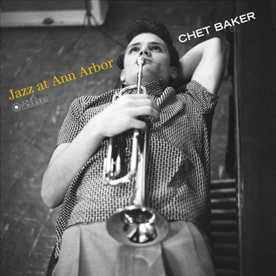 Chet Baker - Jazz At Ann Arbor (Ltd. Ed)(Gatefold)(180G)(LP)