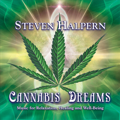 Steven Halpern - Cannabis Dreams: Music For Relaxation Healing (CD)