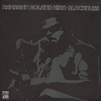 Rahsaan Roland Kirk - Blacknuss (Ltd. Ed)(180G)(LP)