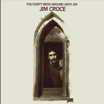 Jim Croce - You Don&#39;t Mess Around With Jim (CD)(Digipack)