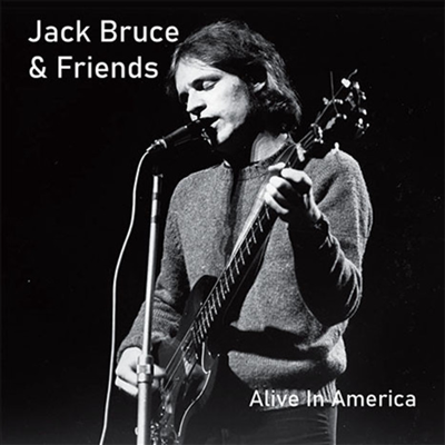 Jack Bruce &amp; Friends - Alive In America (2CD)