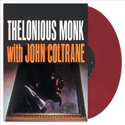 Thelonious Monk &amp; John Coltrane - Thelonious Monk With John Coltrane (180G)(Opaque Oxblood Colour Vinyl)(LP)