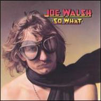 Joe Walsh - So What (Remastered)(Ltd. Ed)(일본반)(CD)