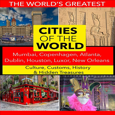 Cities Of The World: Mumbai, Copenhagen, Atlanta, Dublin, Houston, Luxor, New Orleans (세계의 도시)(지역코드1)(한글무자막)(DVD)(DVD-R)