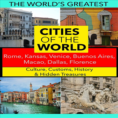 Cities Of The World: Rome, Kansas, Venice, Buenos Aires, Macao, Dallas, Florence (세계의 도시)(지역코드1)(한글무자막)(DVD)(DVD-R)