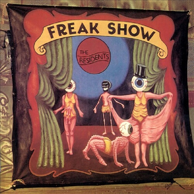 Residents - Freak Show: 3cd Preserved Edition (3CD)