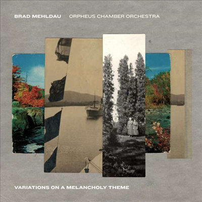 Brad Mehldau &amp; Orpheus Chamber Orchestra - Variations On A Melancholy Theme (CD)(Digipack)