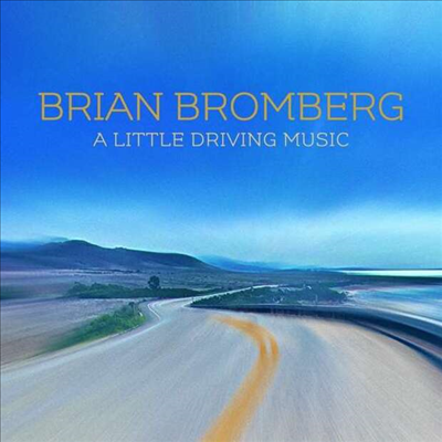 Brian Bromberg - A Little Driving Music (Digipack)(CD)