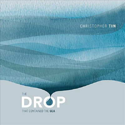 Christopher Tin: Drop That Contained The Sea (CD) - Christopher Tin