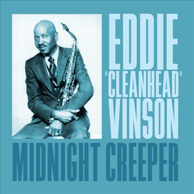 Eddie &quot;Cleanhead&quot; Vinson - Midnight Creeper (CD-R)