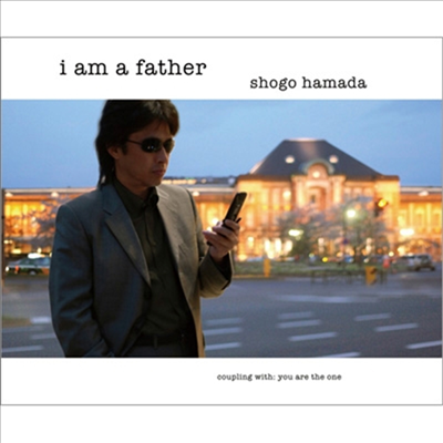 Hamada Shogo (하마다 쇼고) - I Am A Father (CD)