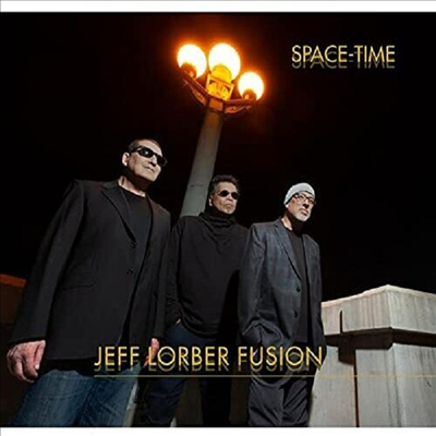 Jeff Lorber Fusion - Space-Time (CD)