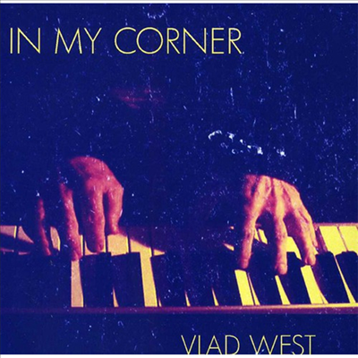 Vlad West - In My Corner (CD)