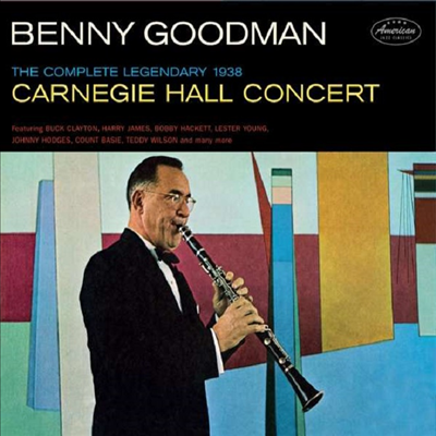 Benny Goodman - Complete Legendary 1938 Carniegie Hall Concert (Ltd. Ed)(Remastered)(8 Bonus Tracks)(Digipack)(2CD)