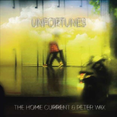 Home Current / Peter Wix - Unfortunes (CD)