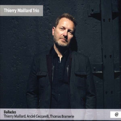 Thierry Maillard - Ballades (Digipack)(CD)