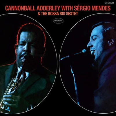 Cannonball Adderley &amp; Sergio Mendes - With Sergio Mendes &amp; The Bossa Rio Sextet (Ltd. Expanded Edit)(Remastered)(Digipack)(CD)