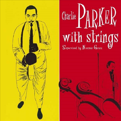 Charlie Parker - With Strings (Centennial Celebration Collection)(Ltd)(Remastered)(Bonus Track)(Digipack)(CD)