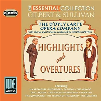 길버트 & 설리반 - 오페라 서곡과 하이라이트 (Gilbert & Sullivan: Highlights & Overtures - Essential Collection) (Remastered)(2CD) - Doyly Carte Opera Company