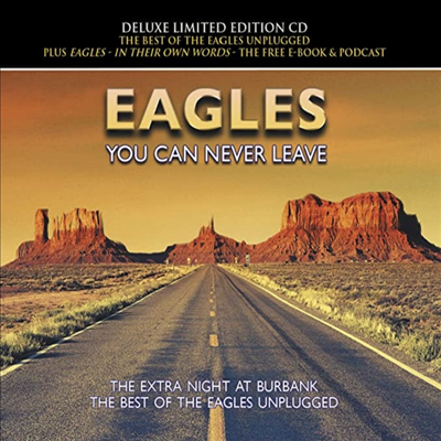 Eagles - You Can Never Leave - Burbank, 25th April 1994 (Ltd)(Deluxe Edit)(Digipack)(CD)