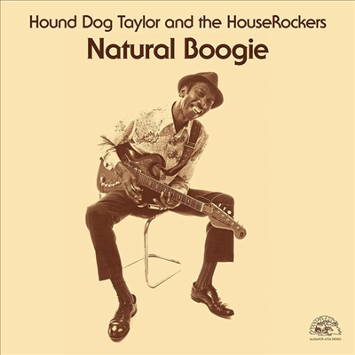 Hound Dog Taylor & The Houserockers - Natural Boogie (Remastered)(MP3 Download)(LP)