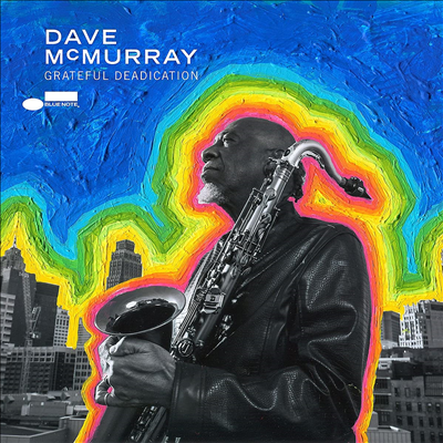 Dave Mcmurray - Grateful Deadication (Digipack)(CD)