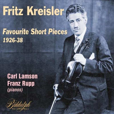 Fritz Kreisler - 크라이슬러 - 유명 소품 모음집 (Fritz Kreisler - Favourite Short Pieces 1926-38)(CD)