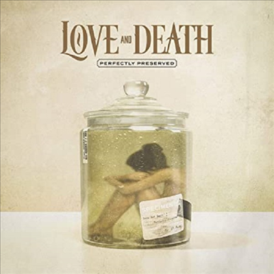 Love And Death - Perfectly Preserved (CD)