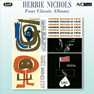 Herbie Nichols - Four Classic Albums (Remastered)(4 On 2CD)