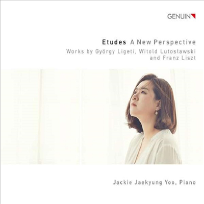 리게티, 루토슬라프스키, 리스트: 연습곡 (Etudes - A New Perspective: Works By Gyorgy Ligeti. Witold Lutoslawski And Franz Liszt)(Digipack)(CD) - 유재경 (Jackie Jaekyung Yoo)