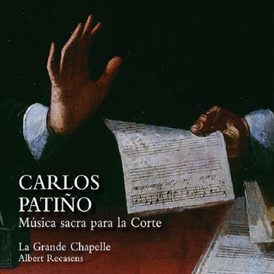 파티노: 종교 합창 작품집 (Patino: Musica sacra para la Corte)(CD) - Albert Recasens