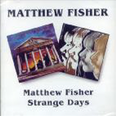 Matthew Fisher - Matthew Fisher / Strange Days (CD)