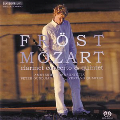 모차르트 : 클라리넷 협주곡, 클라리넷 오중주 (Mozart :Clarinet Concerto K.622, Clarinet Quintet K.581) (SACD Hybrid) - Martin Frost