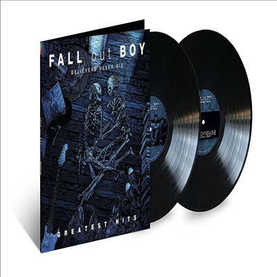 Fall Out Boy - Believers Never Die: Greatest Hits (2LP)